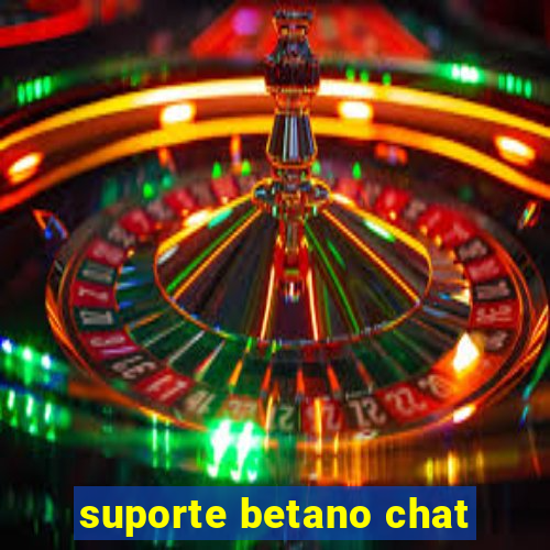 suporte betano chat